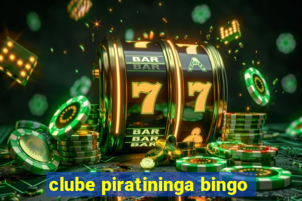 clube piratininga bingo